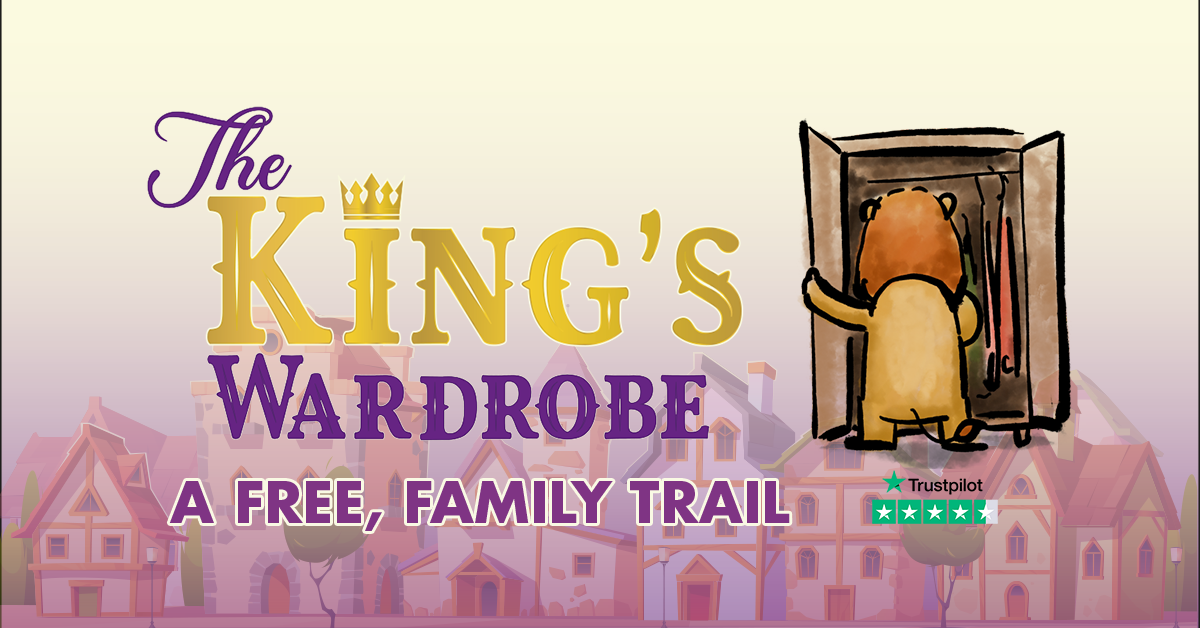 The Kings Wardrobe - A FREE Family Trail